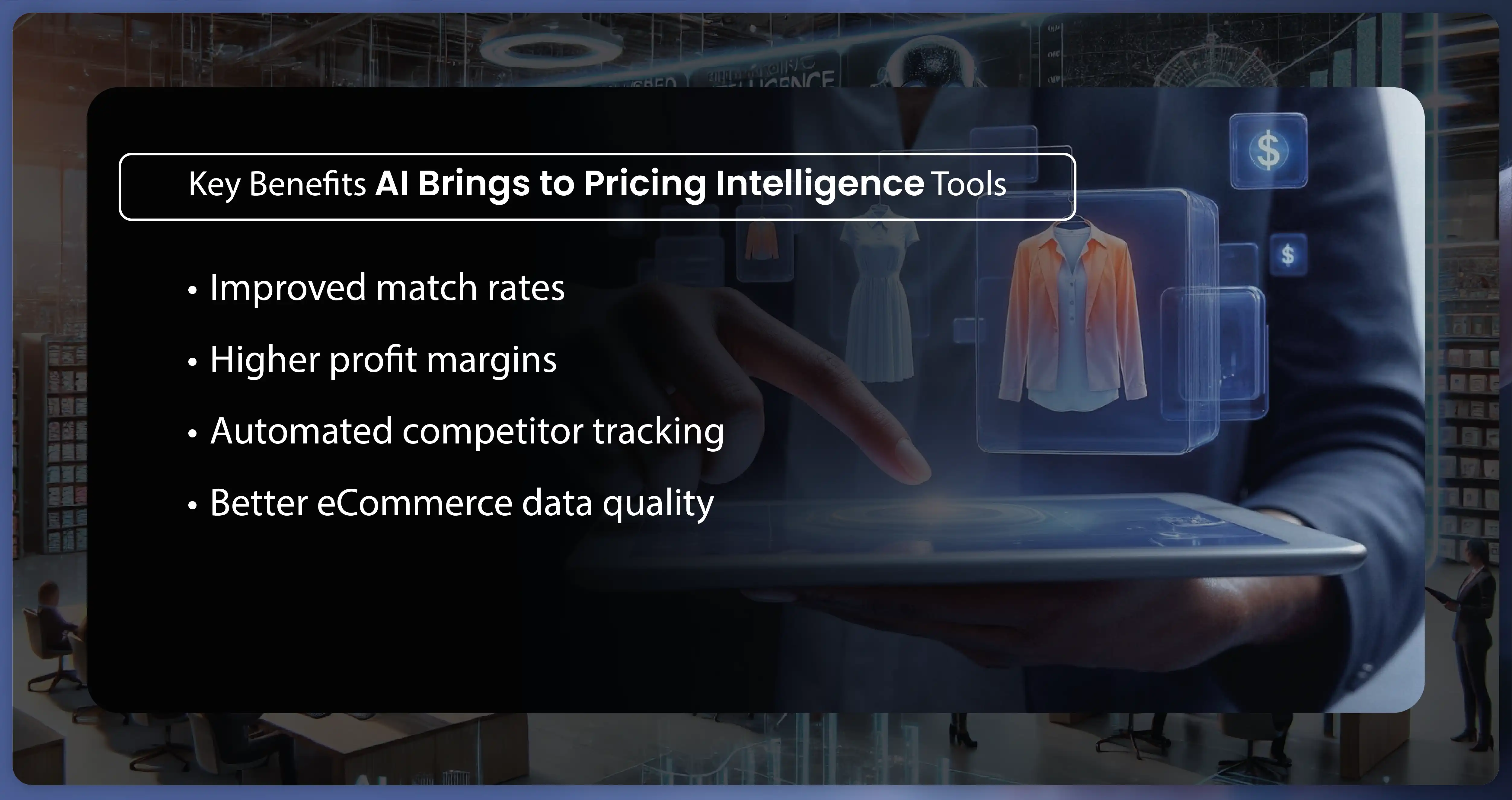 Key Benefits AI Brings to Pricing Intelligence Tools